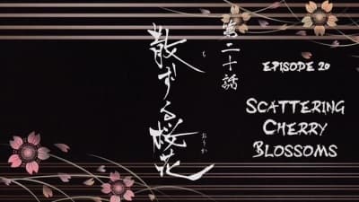 Episode 8: Scattering Cherry Blossoms